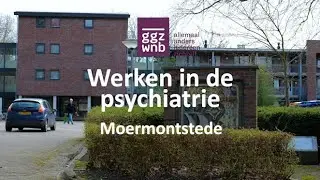 Werken bij GGZ WNB - #1 Moermontstede