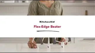 KitchenAid® Guides: Flex-Edge Beater
