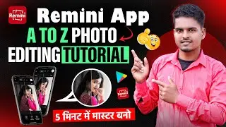 Remini App Kaise Use Kare In Hindi | How To Use Remini Photo Enhancer App | Remini App Full Reviews