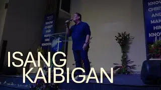 Isang Kaibigan (LIVE)