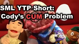 SML YTP Short: Cody’s Cum Problem