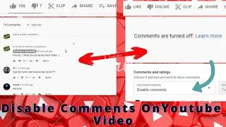 How To Turn Off Comments On YouTube | Disable Video Comments | Hide likes and Dislikes on Youtube