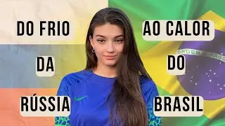 🇷🇺​ Os desafios de me ADAPTAR no Brasil e achar os amigos 🇧🇷​