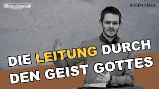 Ruben Stahl - Wie funktioniert die Leitung durch den Geist Gottes?