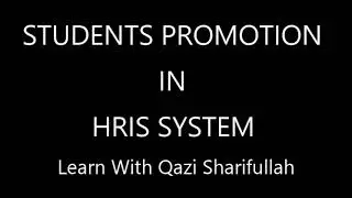 Students Promotion in HRIS System - Students Class Section - Students Class Updation