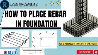 How To Place Rebar In Foundation in Revit Tutorial 