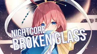 「Nightcore」- Broken Glass - ( Sabai ft. Merseh ) - | Lyrics |
