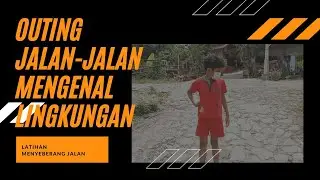 Outing Jalan-jalan Mengenal Lingkungan | Cara Mengenalkan Lingkungan Pada Anak Autis