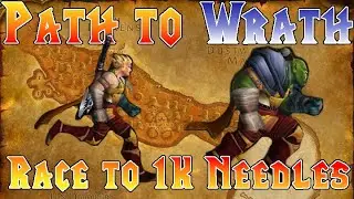 Path to WotLK: The Race to Thousand Needles