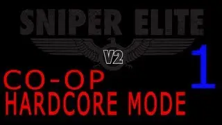 Sniper Elite V2 Coop | HARDCORE | Ep1 | W/ TxColter