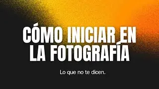COMO INICIAR EN LA FOTOGRAFÍA 📸 || PT1 #fotografia #foto #photography