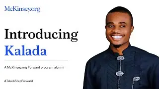 McKinsey Forward Impact Stories: Meet Kalada