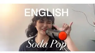 Soda Pop - English Version (Kpop Demon Hunters) ft. @jamesliamfigueroa 
