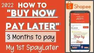 HOW TO BUY NOW PAY LATER IN SHOPEE USING SPAYLATER | Step by Step 