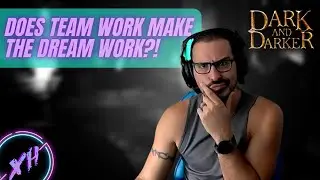 Team work makes the @dark-and-darker work?