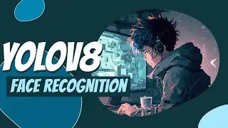 Face Recognition model using YOLOv8 - (Part-1)
