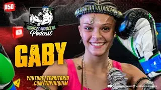 Atleta de MuayThai Gaby Marrentinha no Território Tupiniquim Podcast #050