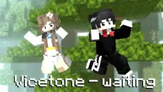 Vicetone - waiting (Minecraft short animation) [Mine-imator] + template
