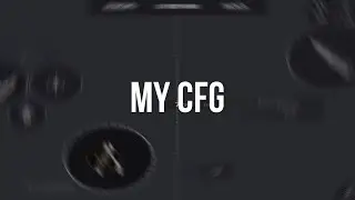 my cfg.