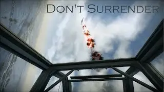 Don't Surrender (War Thunder Short)