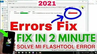 Mi Flashtool Error Fix 4 Method To Solve Problem | Mi Flashtool Fail Solution