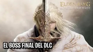 El BOSS FINAL del DLC -  DIA 53 PASANDOME TODOS LOS SOULS - Elden Ring #17