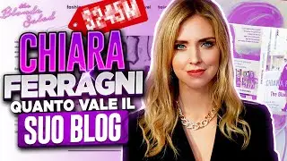 CHIARA FERRAGNI - QUANTO VALE IL SUO BLOG