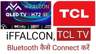 how to connect Bluetooth to iFFALCON tv। how to connect Bluetooth to TCL tv