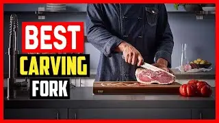 Top 5 Best Carving Fork in 2024