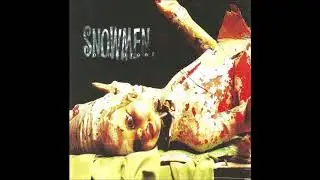 Snowmen - Girl Don't Tell Me