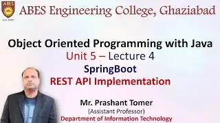 Lecture 4 (Unit 5) || SpringBoot - REST API Implementation || OOPs with Java
