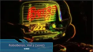 RoboBenzO Vol. 3 (2010) DJ Benzo