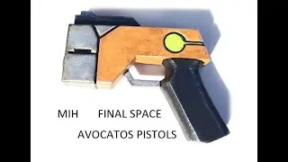 MIH - FINAL SPACE AVOCATO’S PLASMA PISTOLS – DIY
