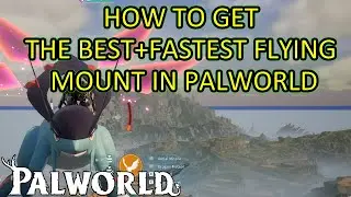 Palworld Best Flying Mount. How to Get the Fastest Flying Mount in the Game + How to Catch Jetragon