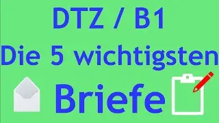 G.A.S.T DTZ / B1 | Brief schreiben | E-Mail schreiben | Die 5 wichtigsten Briefe