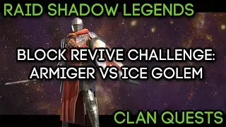 ARMIGER - Block Revive Challenge VS Ice Golem | RAID: Shadow Legends