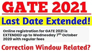 GATE 2021 Online ReGistration last Date Extended