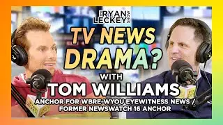 High-Rated Morning TV Anchor Jumps to Competition…WHY? / Tom Williams | The Ryan Leckey Show | Ep. 1