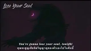 Lose Your Soul - Dead Man's Bones [แปลไทย]