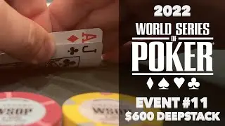 2022 WSOP $600 DEEPSTACK! I FLOP THE NUTS AND GET CHECK RAISED! | POKER VLOG #18