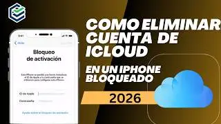Cómo eliminar cuenta iCloud de iPhone bloqueado 2026 | 4 Métodos fáciles