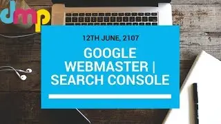 Google Webmaster | Search Console | 12th June, 2017