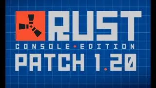 ОБНОВЛЕНИЕ1.20 rust console//раст на пс4
