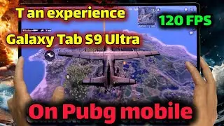 PUBG Mobile experience on  Galaxy Tab S9 Ultra 🔥 | 120 FPS 💯💣