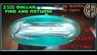 500 dollar find in the creek returned + oldest bottle find everrr!!!#metaldetecting #noktasimplex