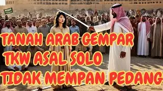 THE ARAB WOMAN FROM SOLO MISSED, MASTERED THE KNOWLEDGE OF K3BAL, SUPER SHARP P3D4NG, UNABLE TO T...