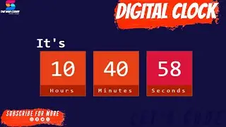 How to Build a Digital Clock Using HTML, CSS & JavaScript.