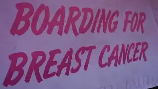 Boarding 4 Breast Cancer Recap Video