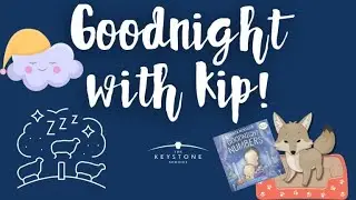 The Keystone School- Goodnight with Kip- Goodnight Numbers