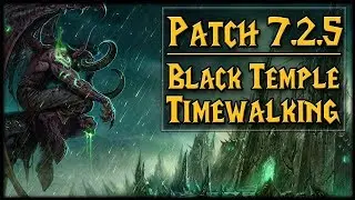Black Temple Timewalking Raid